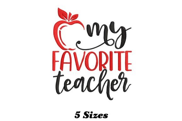 My Favorite Teacher: A Playful Embroidery Design for Small Business Merch